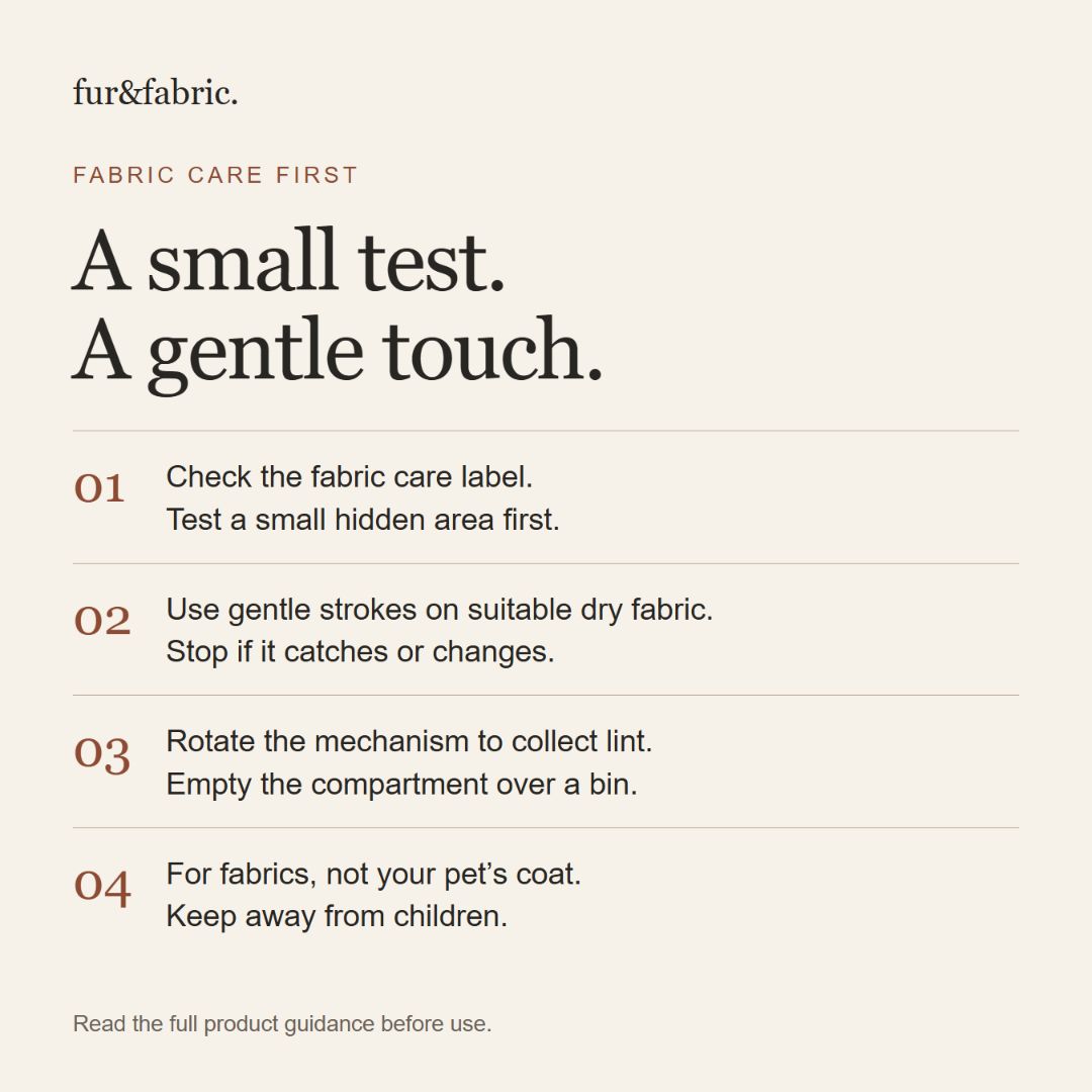 Fabric-care guide: test a hidden area, brush suitable dry fabric gently, empty the lint compartment; not for pet grooming.